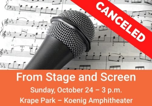 Canceled: From Stage and Screen - Sunday Oct. 24 at 3 p.m. Krape Park - Koenig Amphitheater