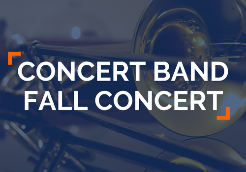 Concert Band Fall Concert in text over a blue overlay and trombone photo
