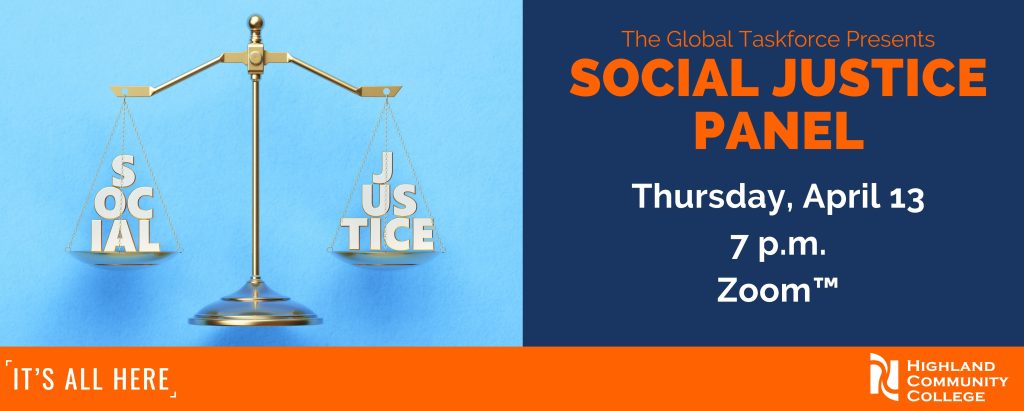 Image of scales with the words "social justice," with description of an event. Join Highland's Global Task Force for a Social Justice Panel on Thursday, April 13, at 7 p.m. on Zoom.