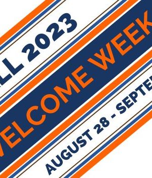 Blue, orange and brown stripes with Fall 2023 Welcome Week August 28 - September 1