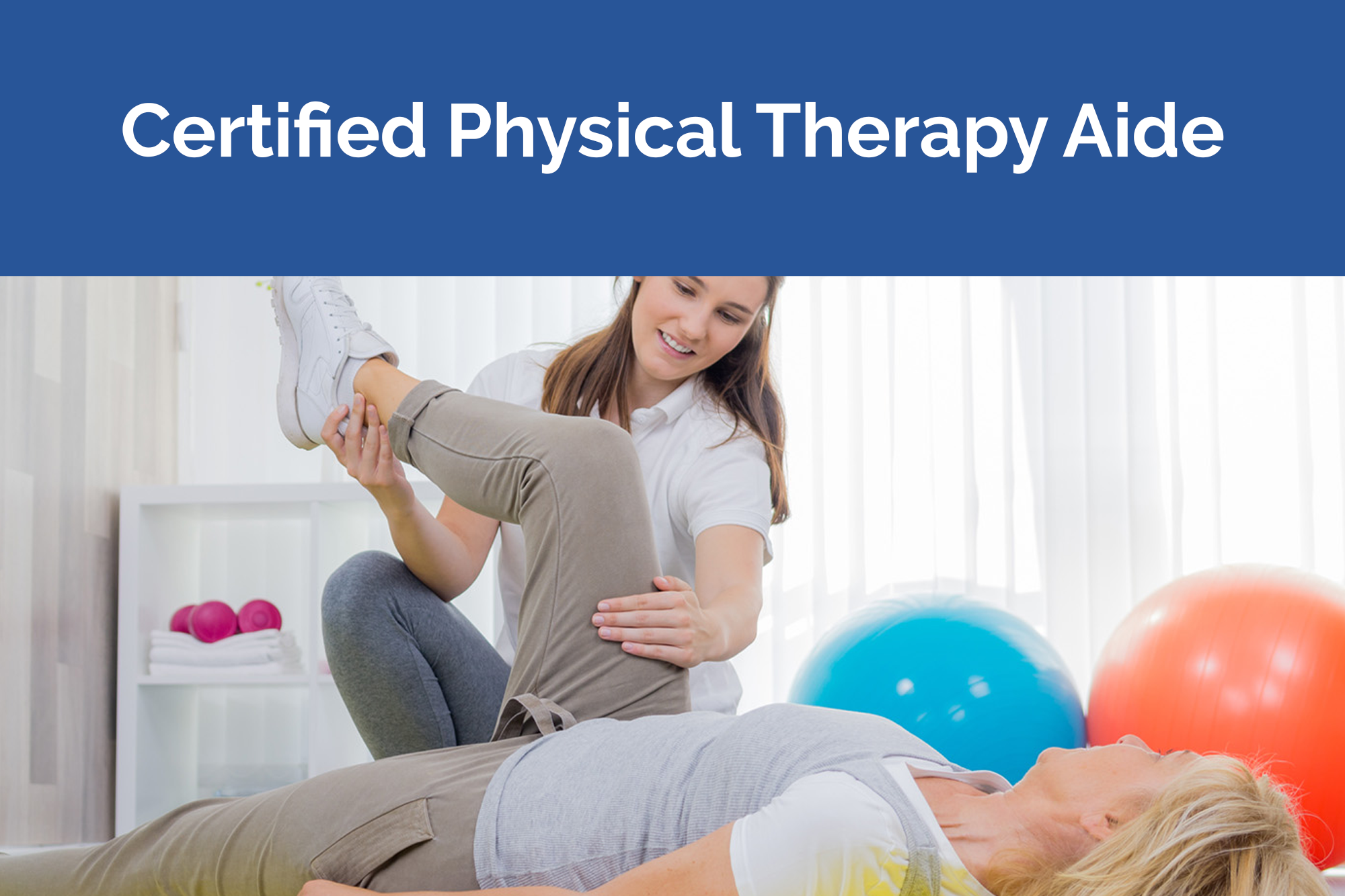 Certified Physical Therapy Aide