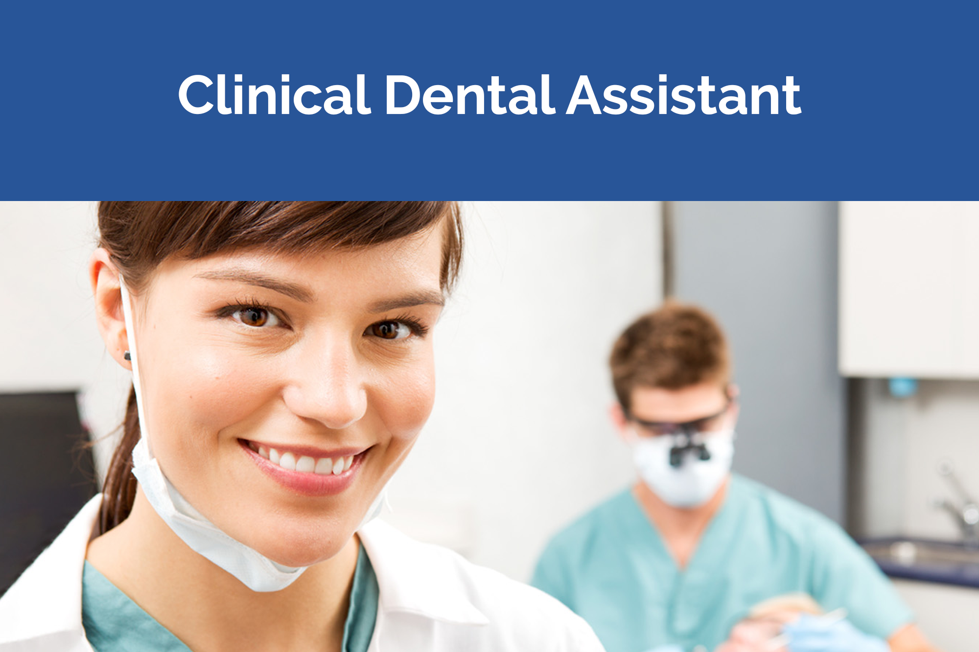 Clinical Dental Assistant