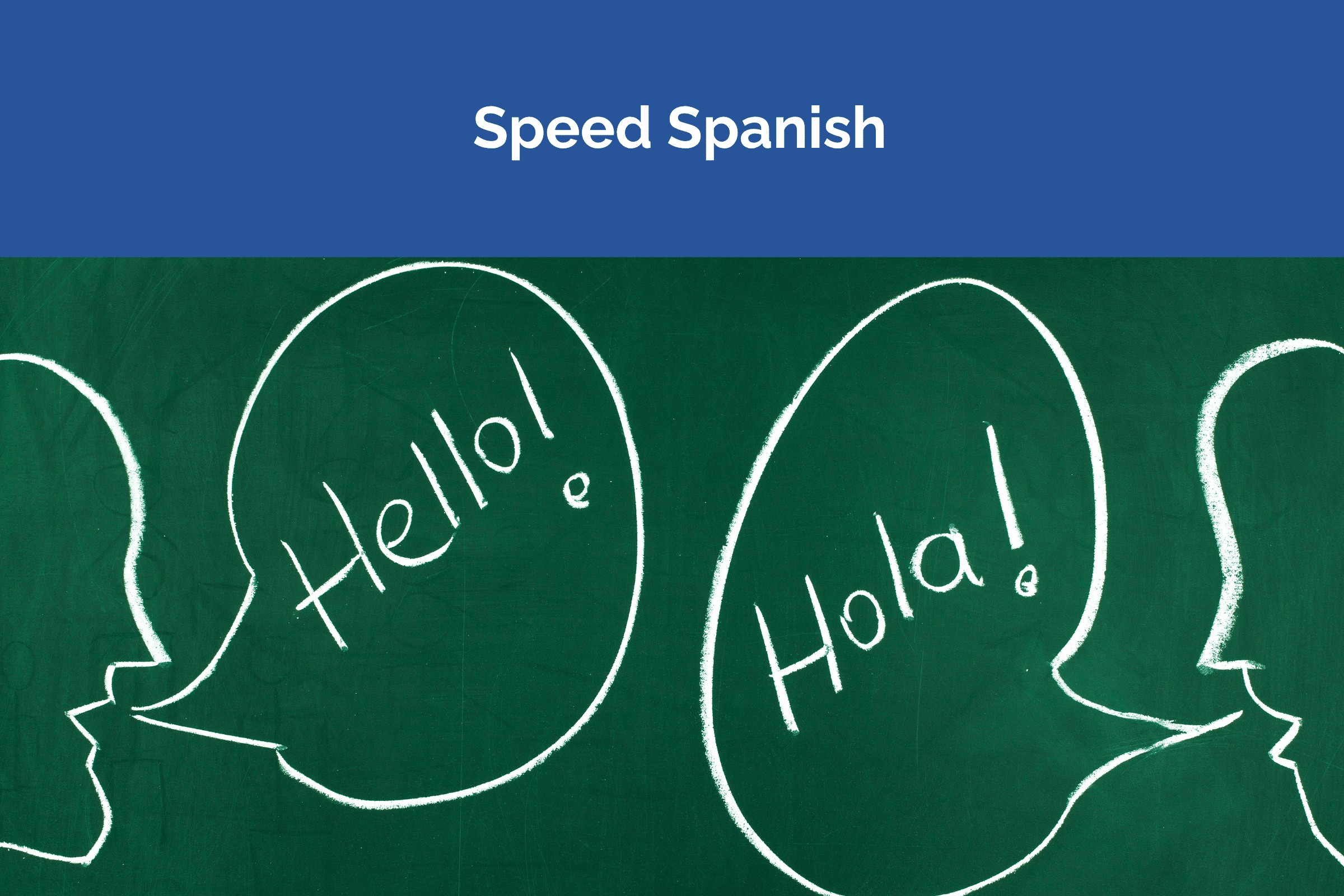 green board with hello and hola talk bubbles